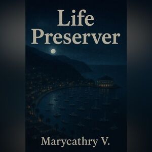 My book, “Life Preserver,” available on Amazon now